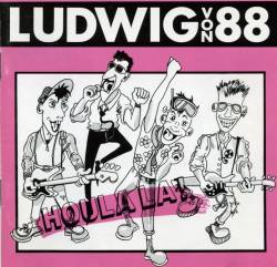 Ludwig Von 88 : Houla La !